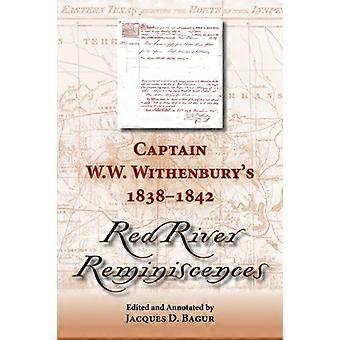 Kapitän W. W. Withenbury 1838-1842 "Red River Reminiszenzen