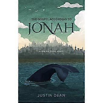 Das Evangelium nach Jona: Flucht vor der Gnade