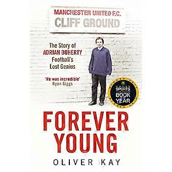 Forever Young: Het verhaal van Adrian Doherty, voetbal Lost genie