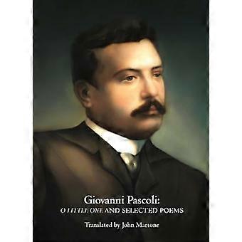 Giovanni Pascoli: O Lilla en och utvalda poems