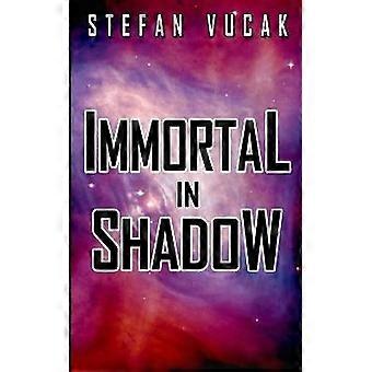 Immortal in Shadow
