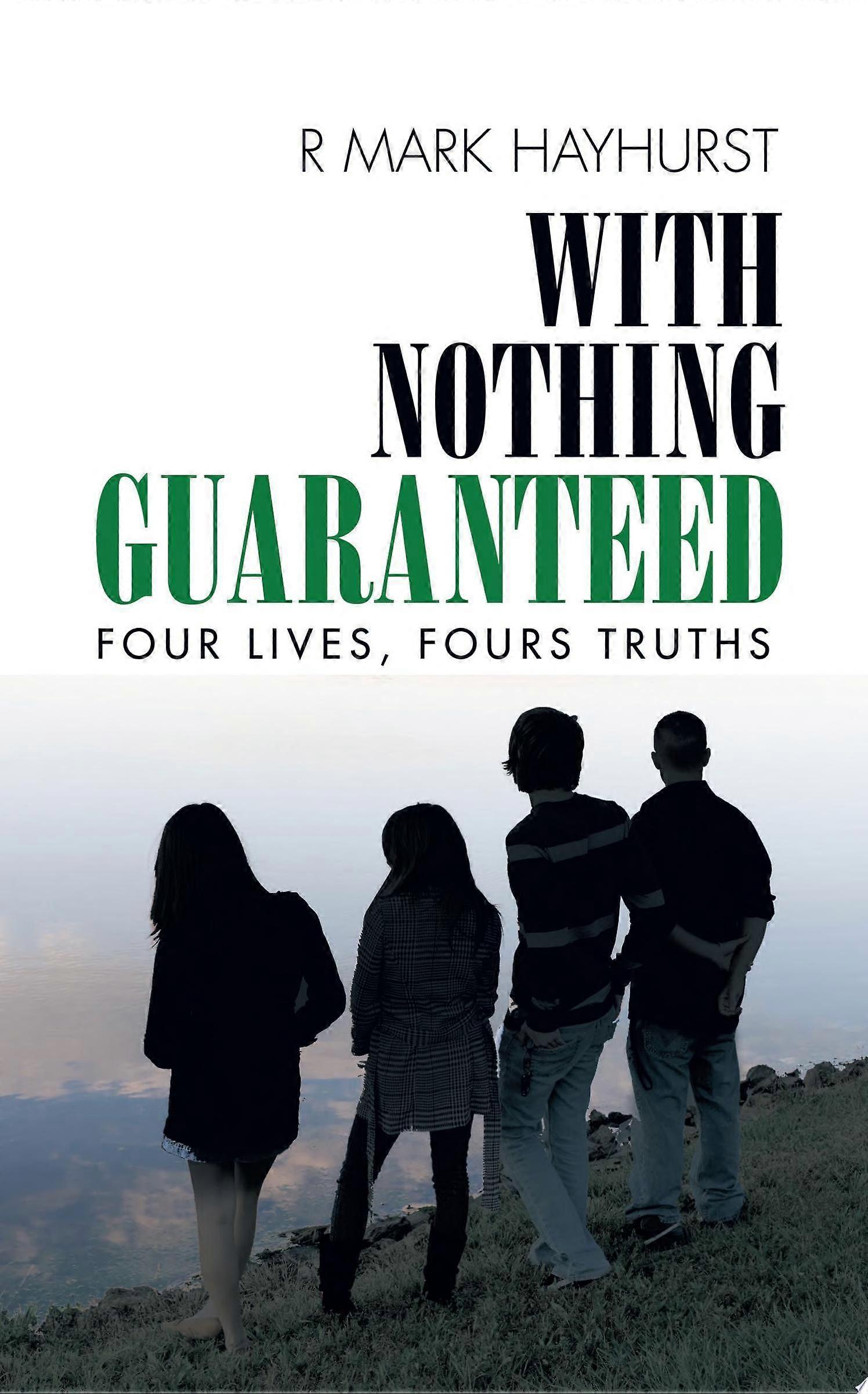 With nothing guaranteed