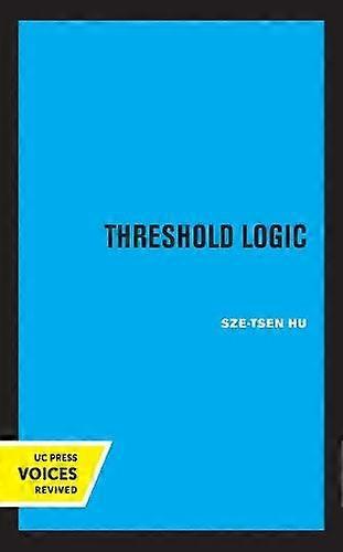 Threshold Logic - Sze-Tsen Hu