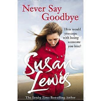 Never Say Goodbye