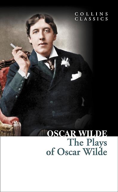 Pièces d'Oscar Wilde - Oscar Wilde