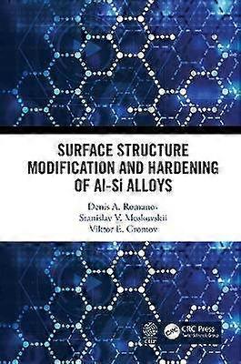 Surface Structure Modification and Hardening of Al-Si Alloys