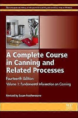 A Complete Course in Canning and Related Processes