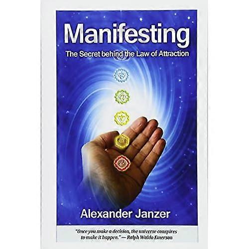 Manifesting: The Secret behind the Law of Attraction