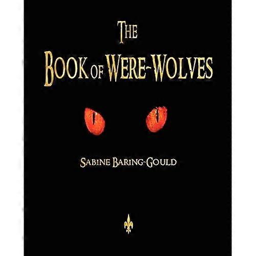 The Book of Were-Wolves