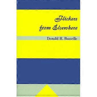 Flickers from Elsewhere