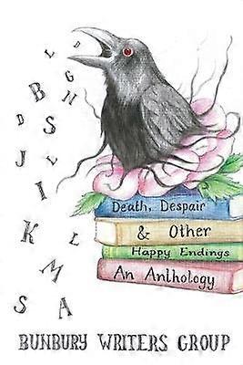 Death Despair & Other Happy Endings