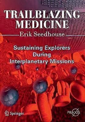 Trailblazing Medicine