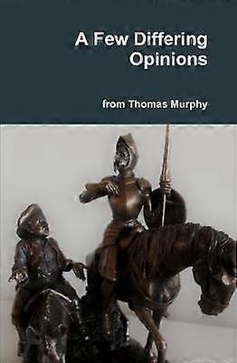 A Few Differing Opinions