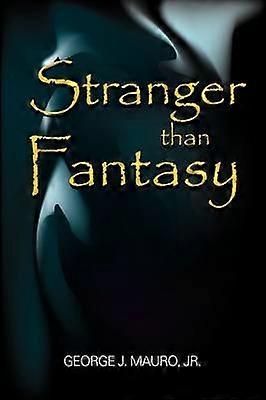 Stranger Than Fantasy