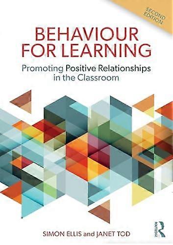 Behaviour for Learning Promoting Positive Relationships in the Classroom