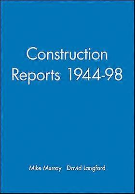 Construction Reports 1944-98