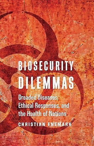 Biosecurity Dilemmas by Christian Enemark Paperback Book