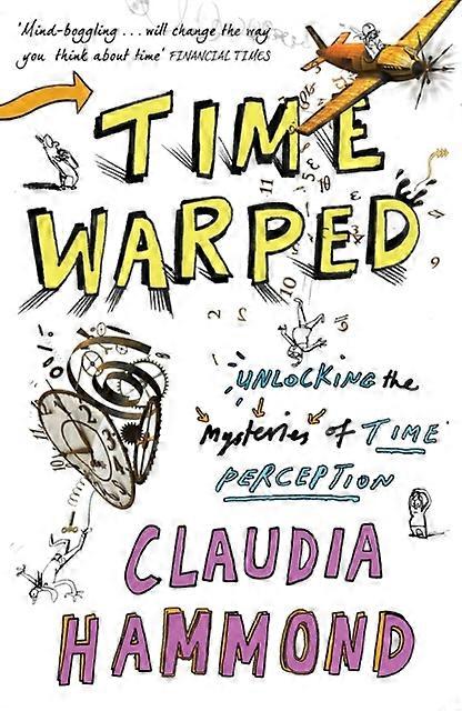 Time Warped by Claudia Hammond Paperback