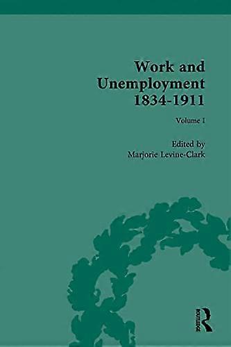 Work and Unemployment 1834 1911