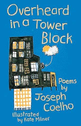 Overheard in a Tower Block: Poems