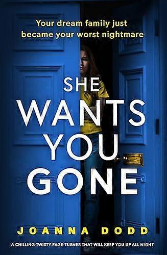 She Wants You Gone - Joanna Dodd
