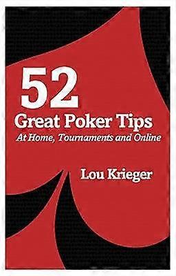 52 Great Poker Tips