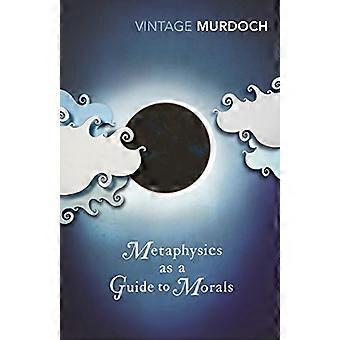 Metafysik som en Guide til moral (Vintage klassikere)