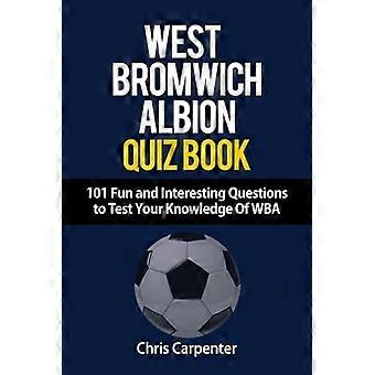 Wba Quiz Book - 101 Fragen zu West Bromwich Albion