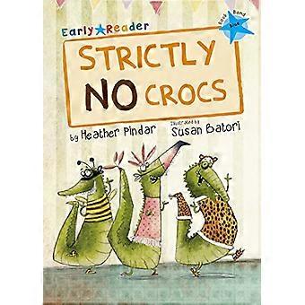 Strengt ingen Crocs (blå tidlige læser) (blå Band)