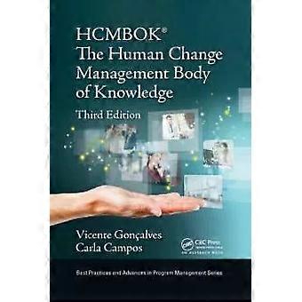 The Human Change Management Body Of Knowledge Hcmbok - Vicente Goncalves