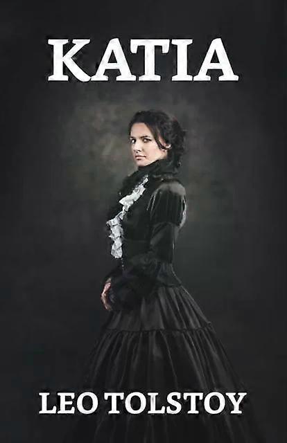 Katia - Leo Tolstoy