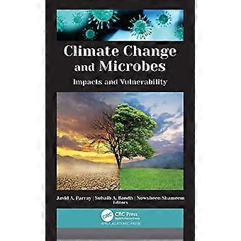 Climate Change and Microbes Impacts and Vulnerability