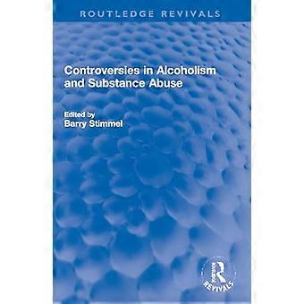 Controversies in Alcoholism and Substance Abuse