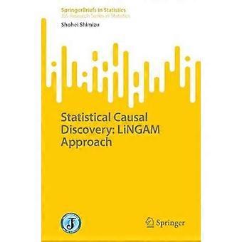 Statistical Causal Discovery Lingam Approach - Shohei Shimizu - Paperback - en Book
