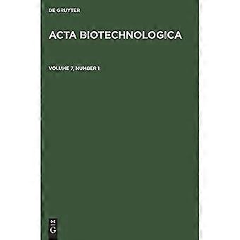 Acta Biotechnologica. Band 7, Nummer 1