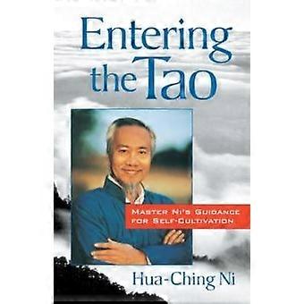 Entering The Tao Master Ni's Teachings On Self-cultivation - Hua-Ching Ni - Paperback - en Book