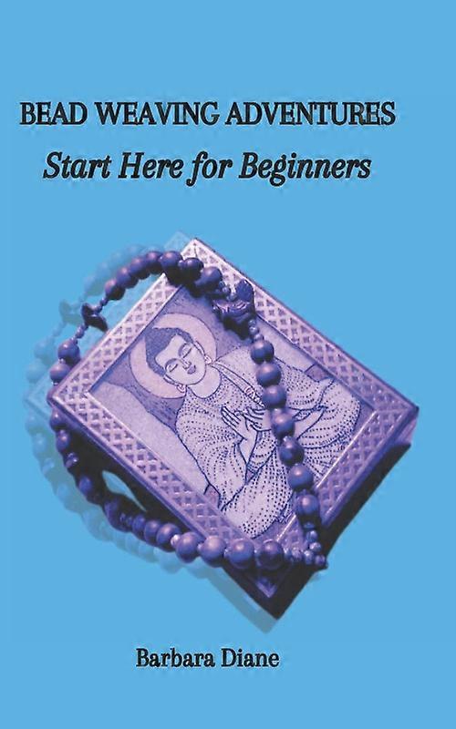 Bead Weaving Adventures Start Here For Beginners