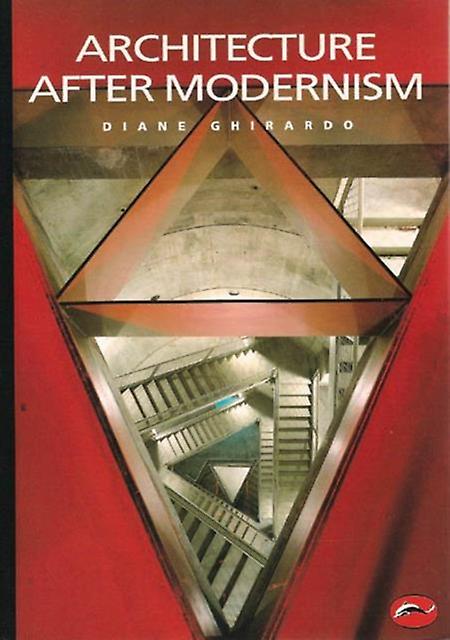 Architecture After Modernism - Diane Ghirardo