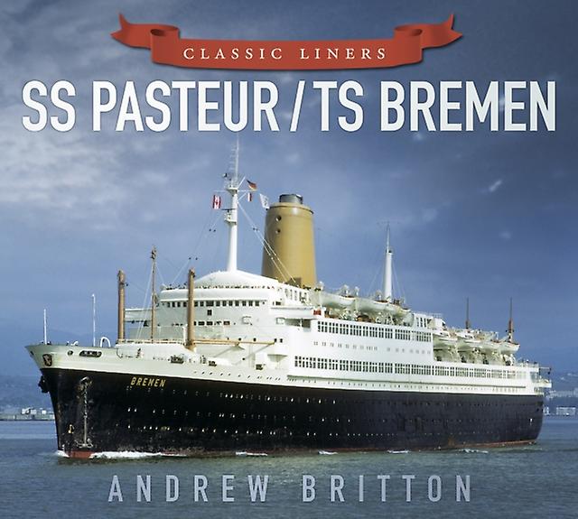 Ss Pasteurts Bremen by Andrew Britton Paperback