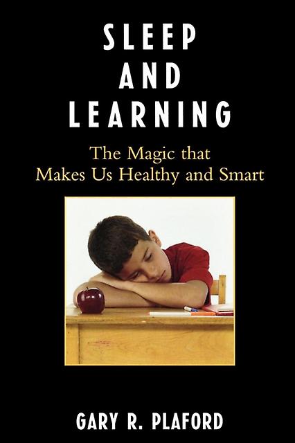 Sleep And Learning by Gary R. Plaford Paperback Book