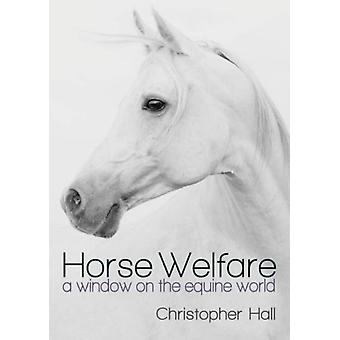 Horse Welfare - Christopher Hall