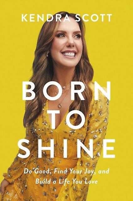Born To Shine by Kendra Scott Paperback