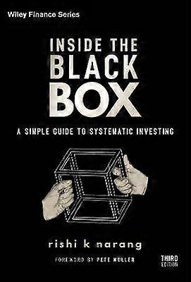 Inside the Black Box Third Edition - A Simple Guide to Systematic Investing