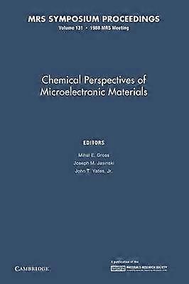 Chemical Perspectives of Microelectronic Materials: Volume 131
