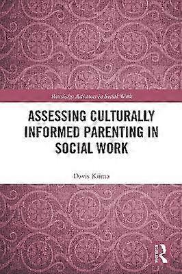 Assessing Culturally Informed Parenting in Social Work