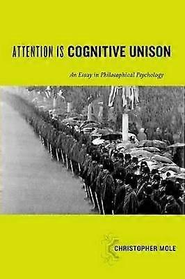 Attention Is Cognitive Unison