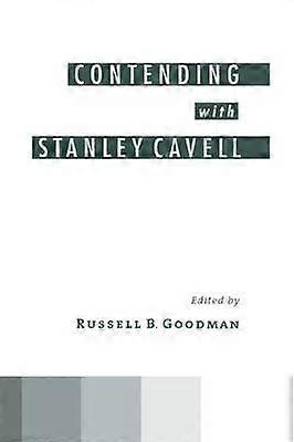 Contending with Stanley Cavell