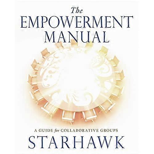 Empowerment Manual: A Guide for Colloraborative Groups