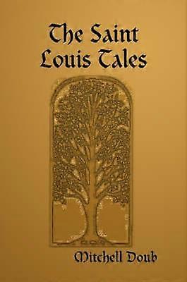 The Saint Louis Tales