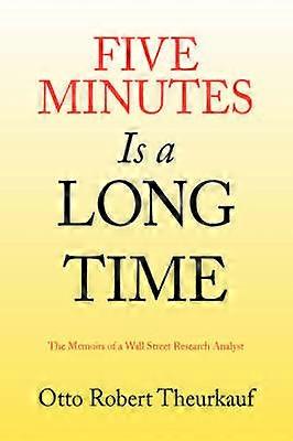 Five Minutes Is A Long Time